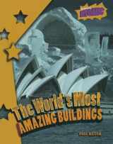 9781410925220-1410925226-The World's Most Amazing Buildings (Atomic)