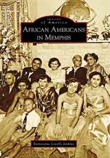 9780738567501-0738567507-African Americans in Memphis (Images of America)
