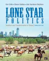 9781452217697-1452217696-Lone Star Politics: Tradition and Transformation in Texas