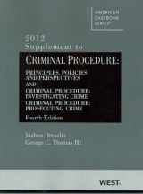 9780314281654-0314281657-Criminal Procedure, Principles, Policies and Perspectives, 4th, 2012 Supplement