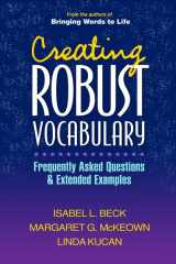 9781593857530-1593857535-Creating Robust Vocabulary: Frequently Asked Questions and Extended Examples (Solving Problems in the Teaching of Literacy)