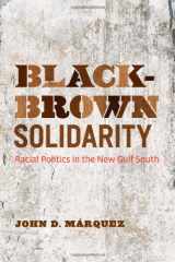 9780292753877-029275387X-Black-Brown Solidarity: Racial Politics in the New Gulf South