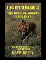 9781467033664-1467033669-Lightroom 3: The Develop Module Made Easy