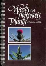 9780941570060-0941570061-Weeds and Poisonous Plants of Wyoming and Utah (Research Report, 116)