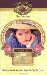 9781928749066-1928749062-Elsie's Troubled Times, Book 6
