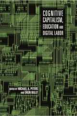 9781433109829-1433109824-Cognitive Capitalism, Education and Digital Labor