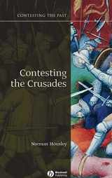 9781405111881-1405111887-Contesting the Crusades (Contesting the Past)