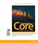 9780134153537-0134153537-Geosystems Core, Books a la Carte Plus Mastering Geography with Pearson eText -- Access Card Package