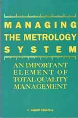 9780873891813-0873891813-Managing the Metrology System: An Important Element of Total Quality Management
