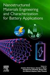 9780323913041-0323913040-Nanostructured Materials Engineering and Characterization for Battery Applications