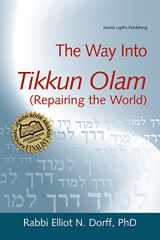 9781580233286-1580233287-The Way Into Tikkun Olam (Repairing the World)
