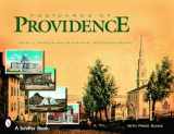 9780764324758-0764324756-Postcards of Providence (Schiffer Books)