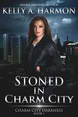 9781941559000-194155900X-Stoned in Charm City (Charm City Darkness)