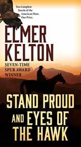9781250177797-1250177790-Stand Proud and Eyes of the Hawk: Two Complete Novels of the American West