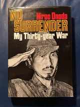 9780870112409-0870112406-No Surrender: My Thirty-Year War (English and Japanese Edition)