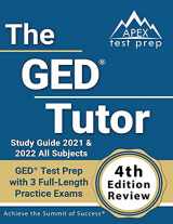 9781637755068-1637755066-GED Tutor Study Guide 2021 and 2022 All Subjects: GED Test Prep with 3 Full-Length Practice Exams: [4th Edition Review]