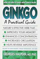 9780895298126-0895298120-Ginkgo: A Practical Guide