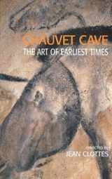 9780874807585-0874807581-Chauvet Cave: The Art of Earliest Times