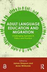 9780415733601-041573360X-Adult Language Education and Migration: Challenging agendas in policy and practice