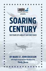 9780984712137-0984712135-Soaring Century: 100 Years of Langley Air Force Base