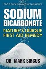 9780757003943-075700394X-Sodium Bicarbonate: Nature's Unique First Aid Remedy