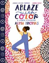 9780063021891-0063021897-Ablaze with Color: A Story of Painter Alma Thomas