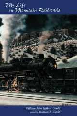 9780874211931-087421193X-My Life On Mountain Railroads