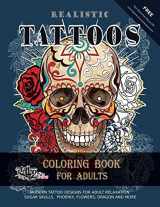 9788894205695-889420569X-Realistic TATTOOS Coloring Book for Adults: 35 modern tattoo designs for adult relaxation: sugar skulls, phoenix, flowers, dragon and more (Tattoo Designs Books)