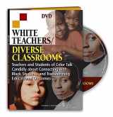 9781579222147-1579222145-White Teachers / Diverse Classrooms: Teachers and Students of Color Talk Candidly about Connecting with Black Students and Transforming Educational ... / Diverse Classrooms Companion Products)