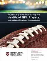 9781541130135-1541130138-Protecting and Promoting the Health of NFL Players: Legal and Ethical Analysis and Recommendations - Color Library Edition