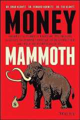 9781119636045-1119636043-Money Mammoth: Harness The Power of Financial Psychology to Evolve Your Money Mindset, Avoid Extinction, and Crush Your Financial Goals