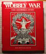 9780917048623-0917048628-Wobbly War: The Centralia Story