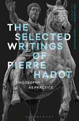 9781474272995-1474272991-Selected Writings of Pierre Hadot, The: Philosophy as Practice (Re-inventing Philosophy as a Way of Life)