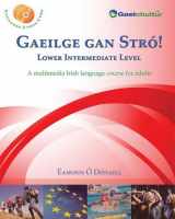 9780956361417-0956361412-Gaeilge gan Stró! Lower Intermediate Level (English and Irish Edition)