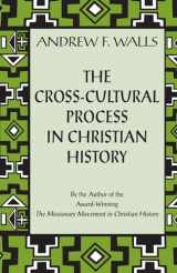 9781570753732-1570753733-The Cross-Cultural Process in Christian History