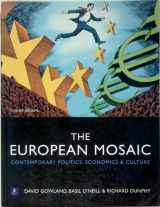 9780582328969-0582328969-The European Mosaic: Contemporary Politics, Economics and Culture (2nd Edition)