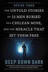 9781443415736-1443415731-The 33: Previously published under the title DEEP DOWN DARK: The Untold Stories of 33 Men Buried in a Chilean Mine, and the Miracle That Set Them Free