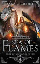 9781733013635-1733013636-Dawn of Magic: Sea of Flames (The Tree of Ages Series)