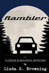 9781941523155-1941523153-Rambler (Leslie & Belinda Mystery)