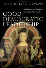 9780199683840-0199683840-Good Democratic Leadership: On Prudence and Judgment in Modern Democracies