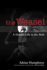 9780470964514-0470964510-The Weasel: A Double Life in the Mob