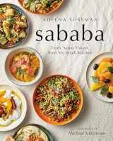 9780525533450-0525533451-Sababa: Fresh, Sunny Flavors From My Israeli Kitchen: A Cookbook