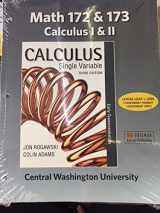 9781319053413-1319053416-Math 172 & 173 Calculus I & II (Central Washington University Custom Calculus Single Variable Third Edition)