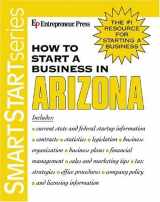 9781932156478-193215647X-How to Start a Business in Arizona (Smartstart Series)