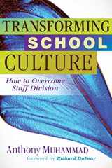 9781934009451-1934009458-Transforming School Culture: How to Overcome Staff Division (Leadership Strategies to Build a Professional Learning Community)