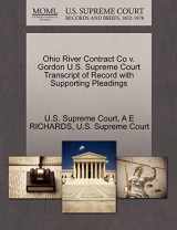 9781270224549-1270224549-Ohio River Contract Co v. Gordon U.S. Supreme Court Transcript of Record with Supporting Pleadings