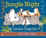 9781523513604-1523513608-Jungle Night (comes with 2 free audio downloads, Yo-Yo Ma, cello) (Boynton on Board)