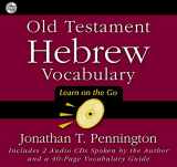 9780310254928-0310254922-Old Testament Hebrew Vocabulary: Learn on the Go