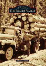 9781467132886-1467132888-The Fraser Valley (Images of America)