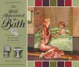 9780891331513-0891331514-The Well-Appointed Bath: Authentic Plans and Fixtures from the 1900's (Landmark Reprint Series)
